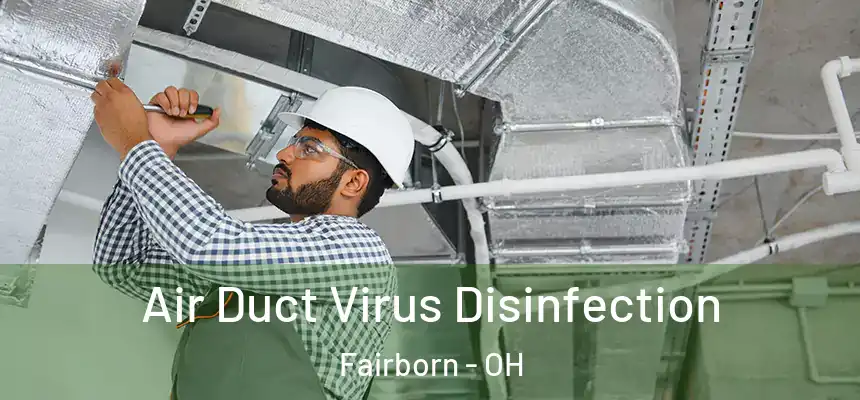Air Duct Virus Disinfection Fairborn - OH